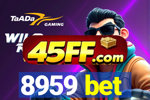 8959 bet